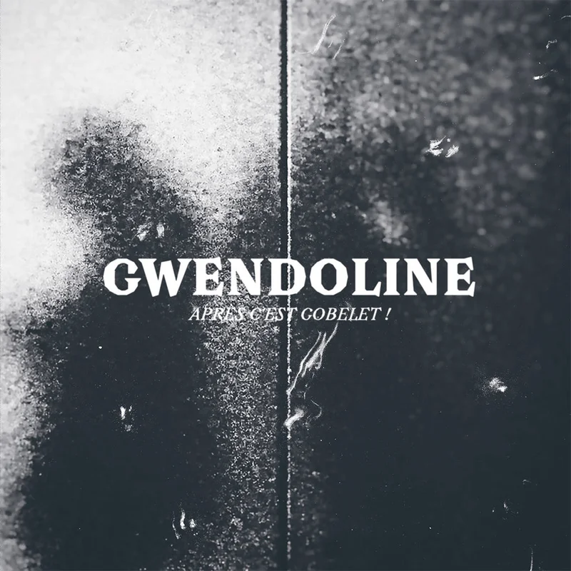 GWENDOLINE - Apres C'est Gobelet! (Reissue) - LP - Vinyl [APR 9]