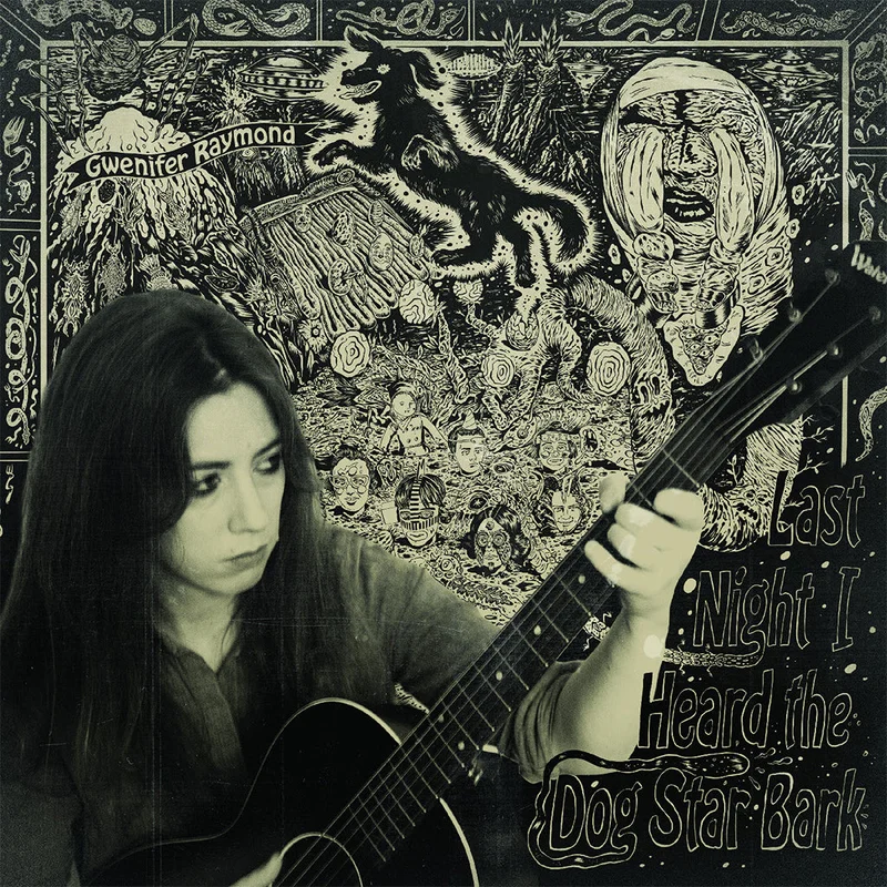GWENIFER RAYMOND - Last Night I Heard The Dog Star Bark - LP - Black Vinyl [SEP 5]
