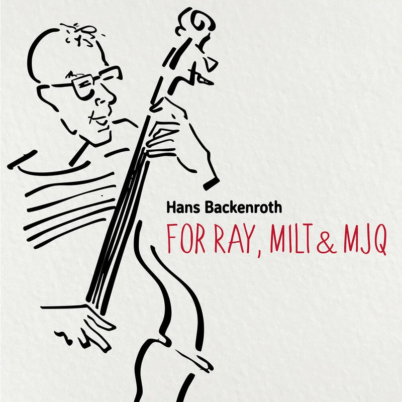 Hans Backenroth - For Ray Milt & Mjq [CD]