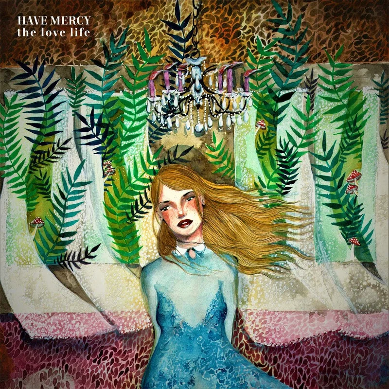 Have Mercy - Love Life [Download Included]