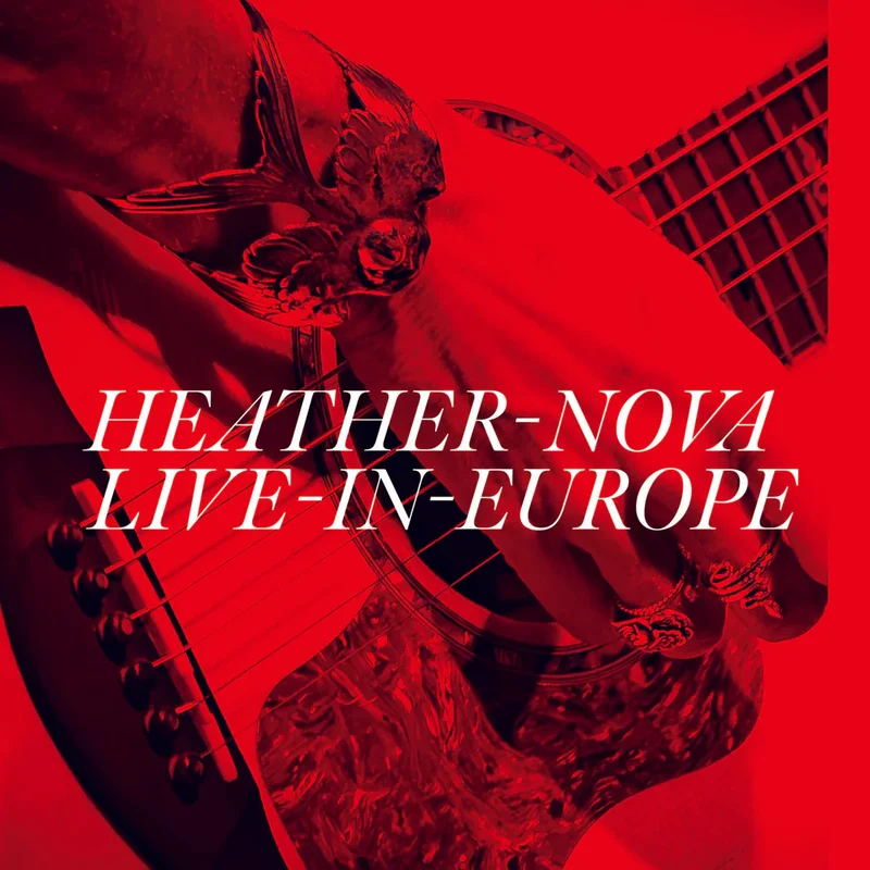 HEATHER NOVA - Live In Europe - 2LP - Vinyl [MAR 27]