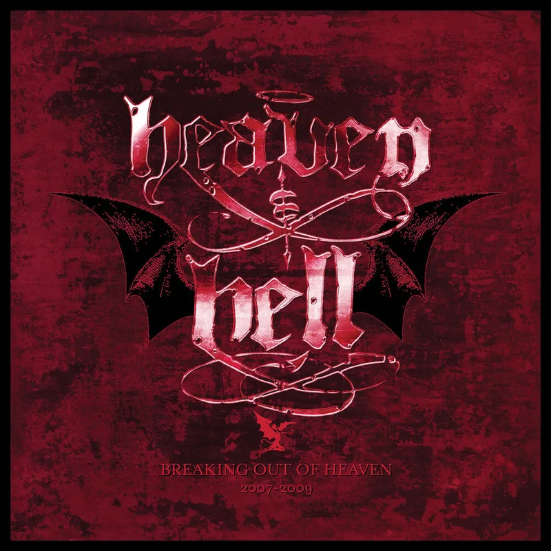 Heaven & Hell - Breaking Out Of Heaven: 2007-2009 [CD]