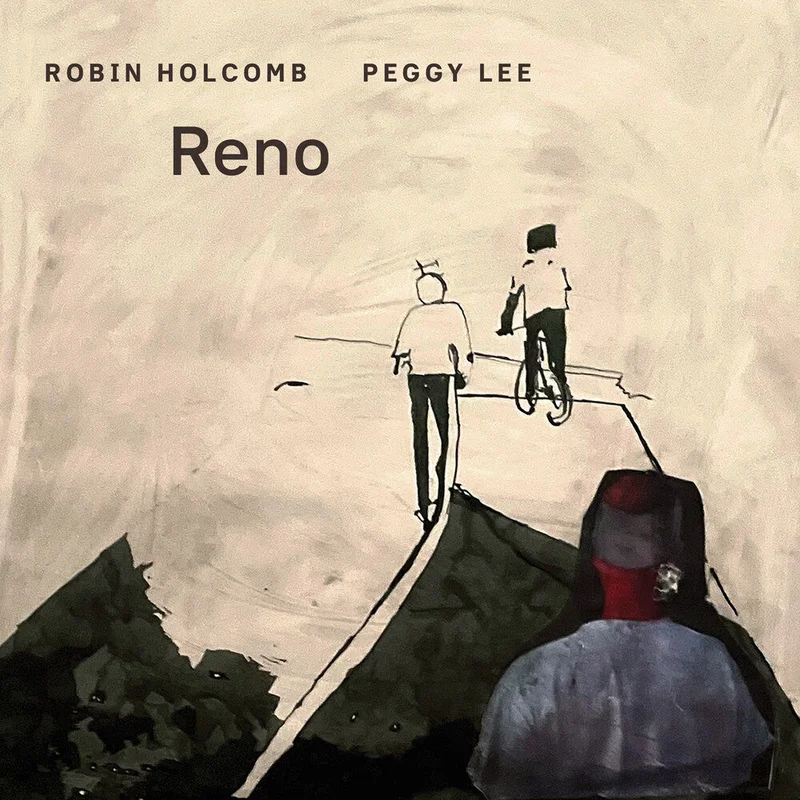 Holcomb, Robin / Lee, Peggy - Reno [CD]