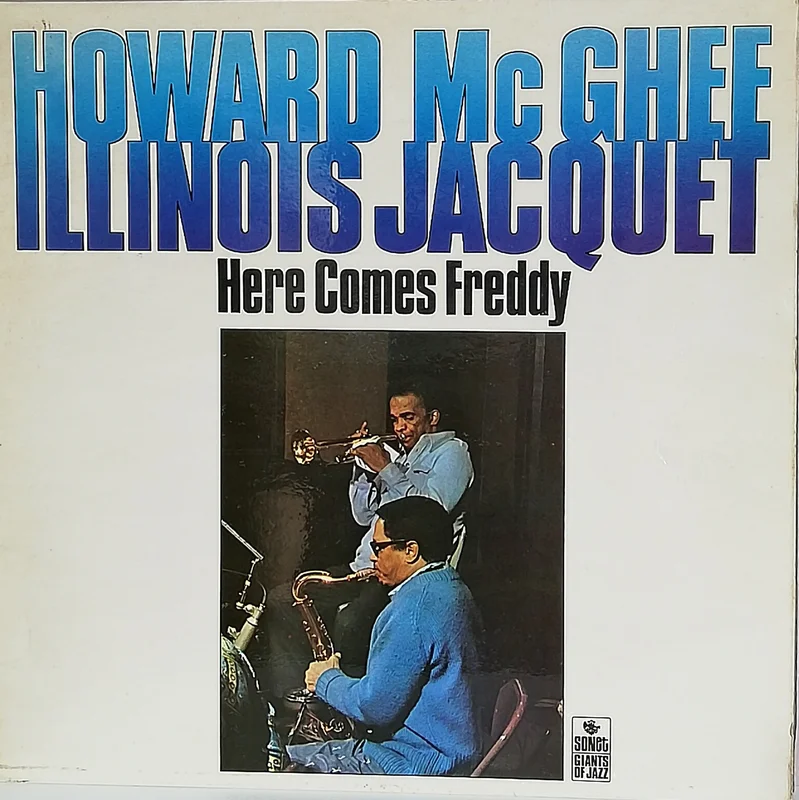 Howard McGhee And Illinois Jacquet  Here Comes Freddy (Used LP)