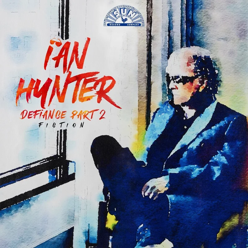 Ian Hunter - Defiance Part 2: Fiction [CD]