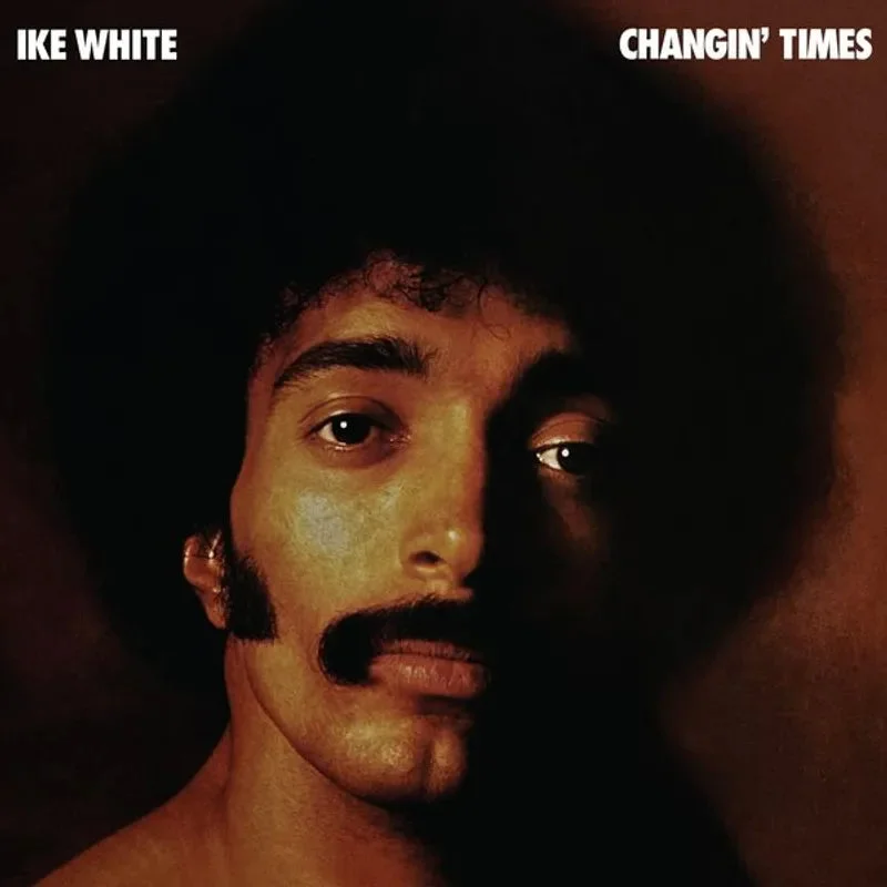 Ike White - Changin' Times - RSD LP