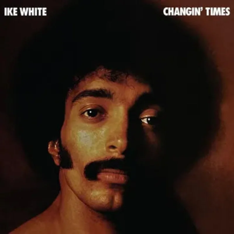 Ike White - Changin' Times [RSD2026]