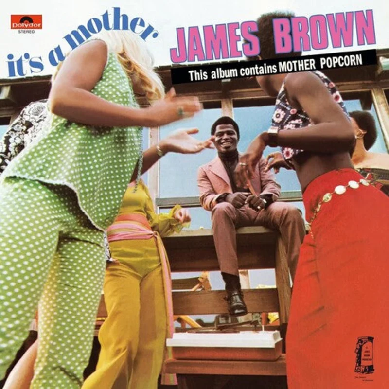 James Brown - It's A Mother