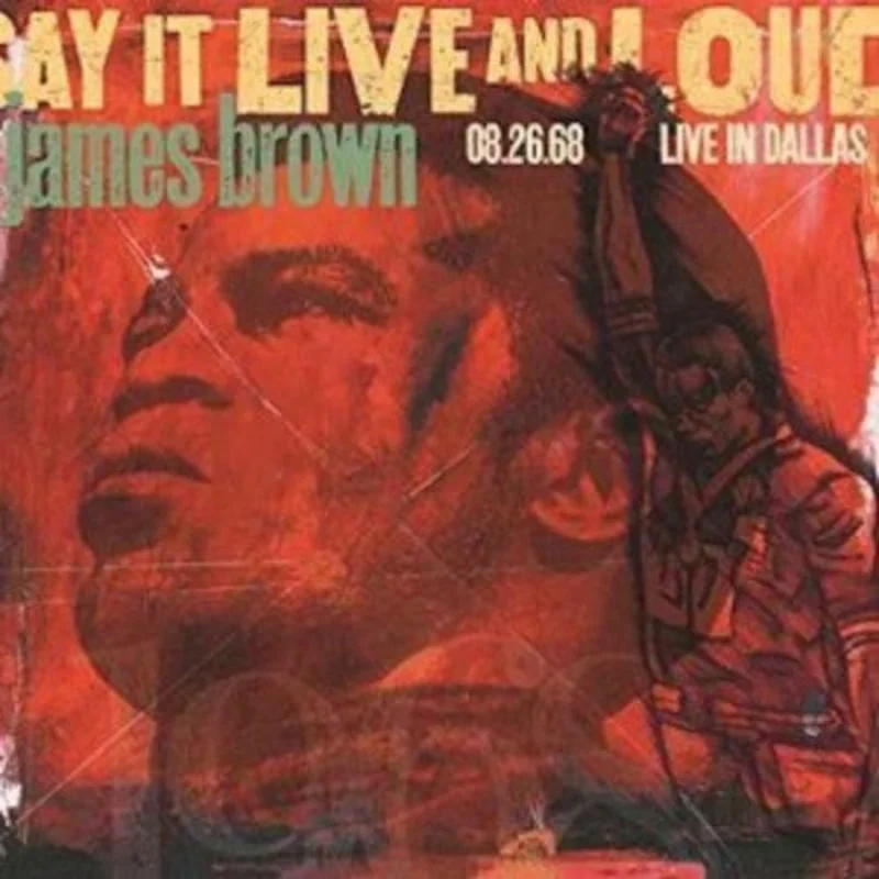 James Brown - Say It Live And Loud (08.26.68 Live In Dallas) - LP