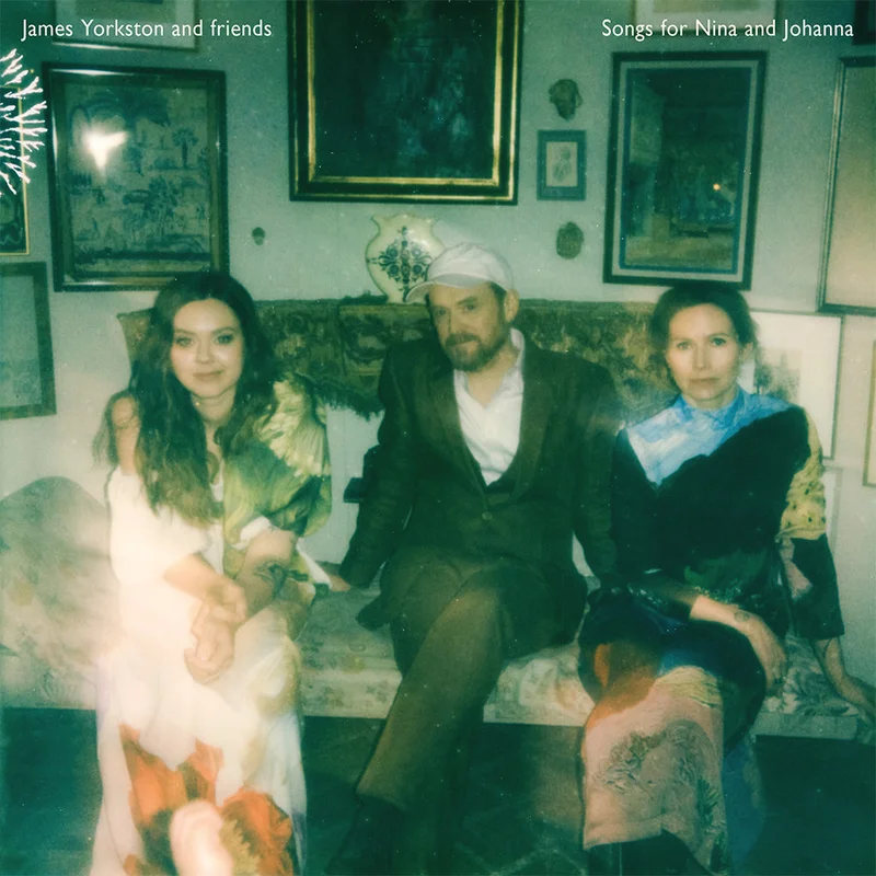JAMES YORKSTON AND FRIENDS - Songs For Nina And Johanna - LP - Black Bio Vinyl [AUG 22]