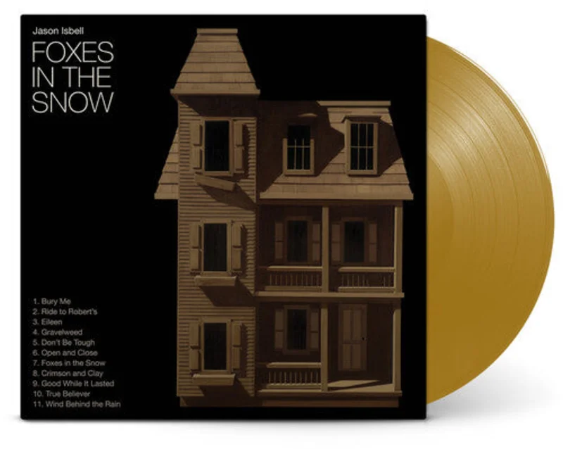 Jason Isbell - Foxes In The Snow [INDIE EXCLUSIVE]