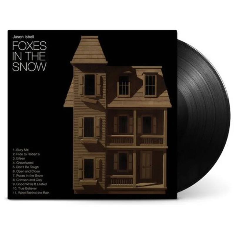 Jason Isbell - Foxes In The Snow - LP