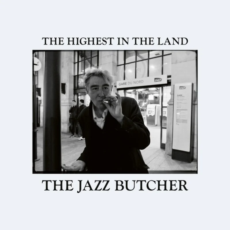 Jazz Butcher - Highest In The Land [CD]