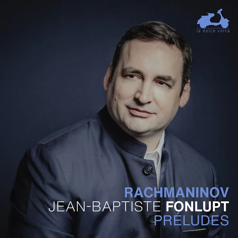 Jean Fonlupt -Baptiste - Rachmaninoff: Preludes [CD]