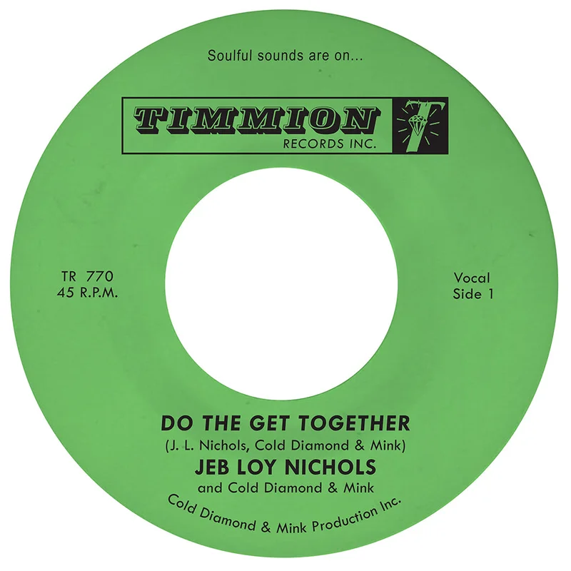 JEB LOY NICHOLS AND COLD DIAMOND & MINK - Do The Get Together - 7'' - Black Vinyl [MAR 27]