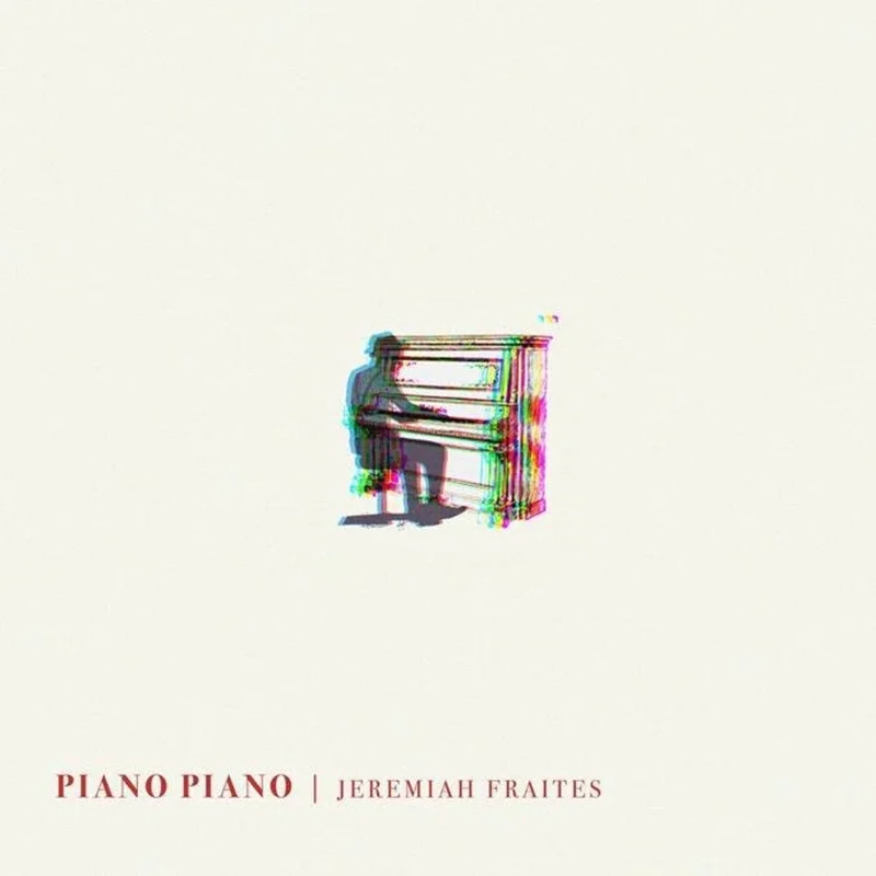 Jeremiah Fraites - Piano Piano - LP
