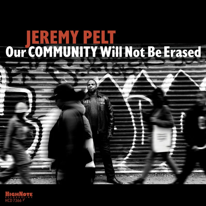 Jeremy Pelt - Our Community Will Not Be Erased [CD]