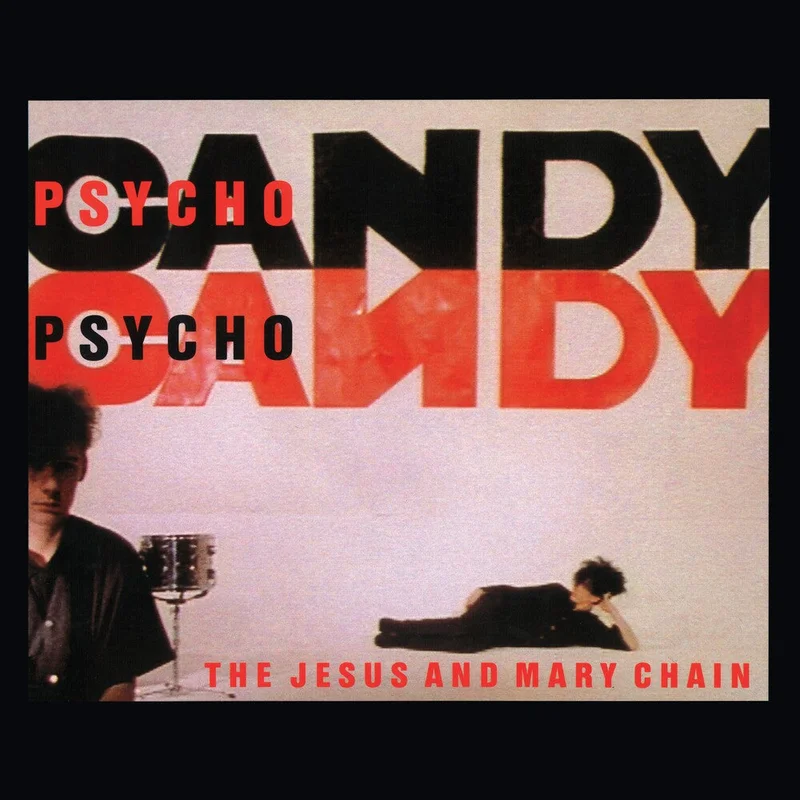 Jesus & Mary Chain - Psychocandy (40th Anniversary Edition) [LP]