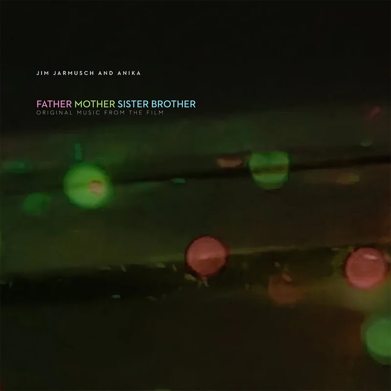 JIM JARMUSCH & ANIKA - Father Mother Sister Brother (Original Music from the Film) - CD [NOV 14]