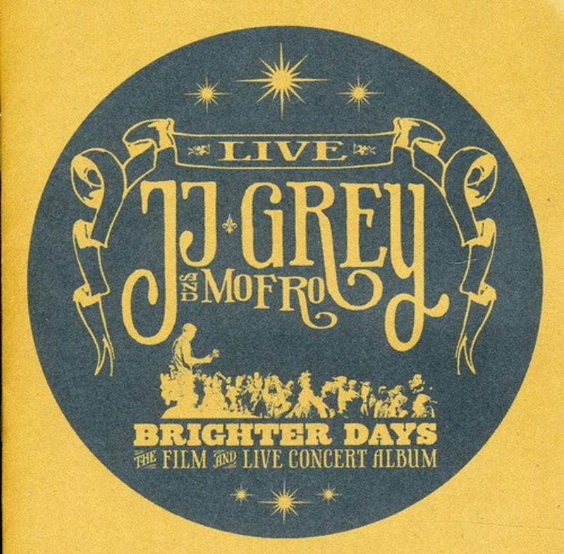 JJ Grey & Mofro - Brighter Days [CD]