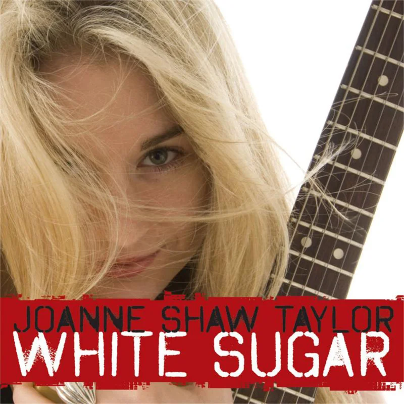 JOANNE SHAW TAYLOR - White Sugar (Reissue) - LP - Vinyl