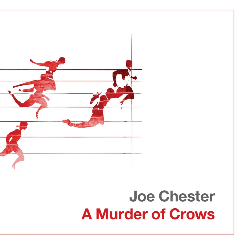 JOE CHESTER - A Murder Of Crows - 2LP - 140g Transparent Red Vinyl