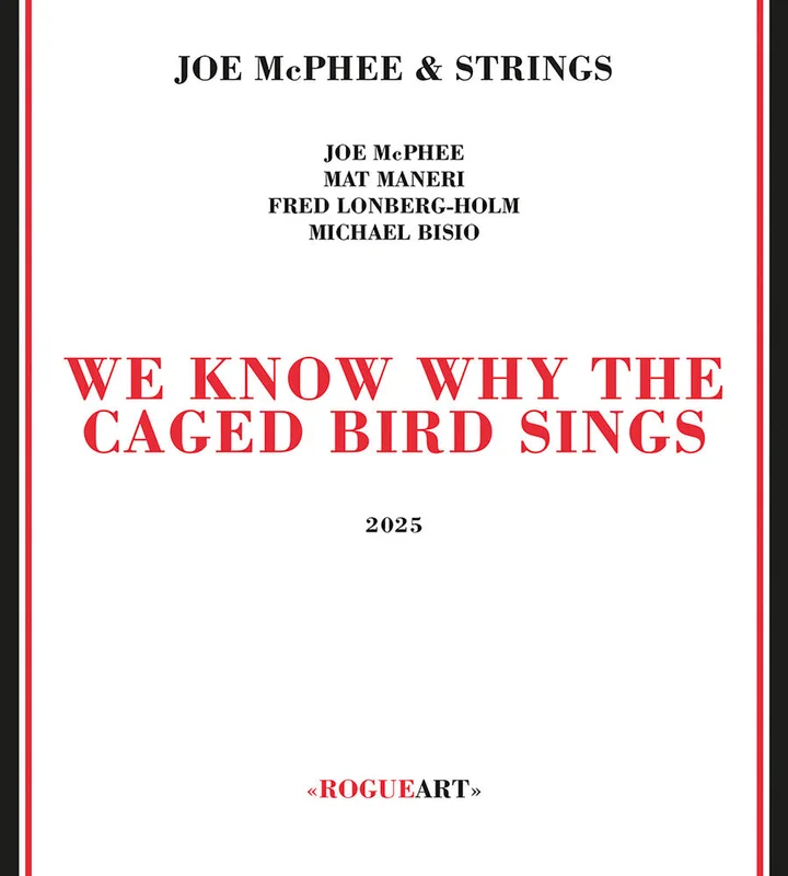 Joe Mcphee  & Strings - We Know Why The Caged Bird Sings [CD]
