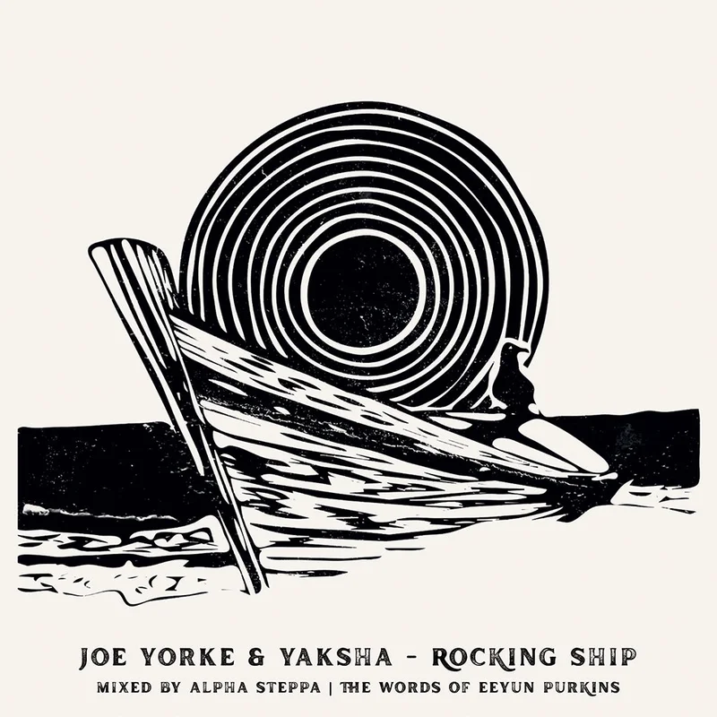 JOE YORKE, YAKSHA & ALPHA STEPPA - Rocking Ship / Wrecking Ship - 7'' - Vinyl