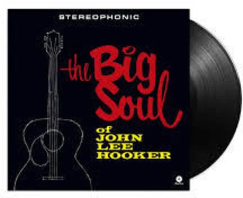 John Hooker  Lee - Big Soul Of John Lee Hooker (Bonus Tracks) [Limited Edition]