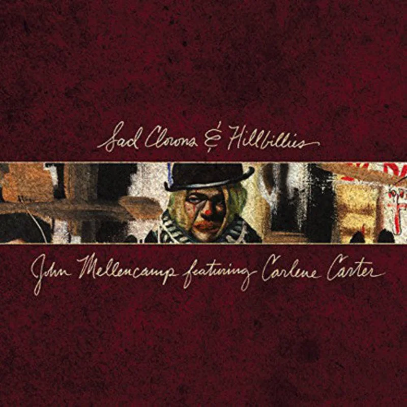 John Mellencamp - Sad Clowns & Hillbillies - LP