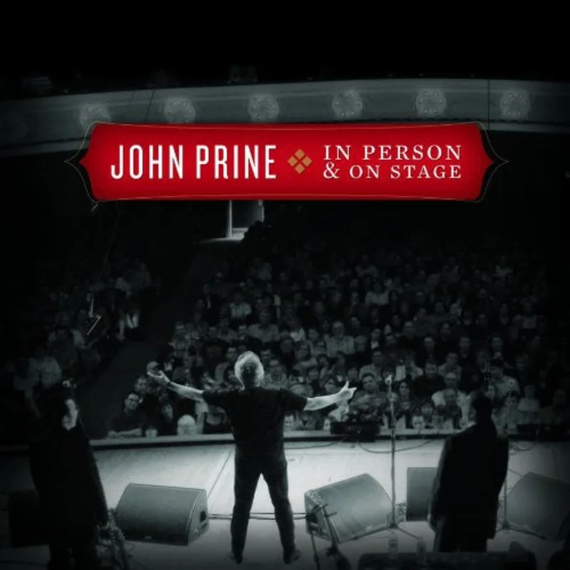 John Prine - In Person and On Stage [CD]