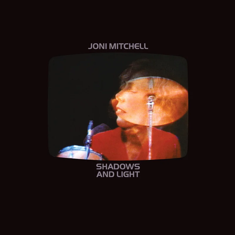 Joni Mitchell - Shadows & Light [Remastered]