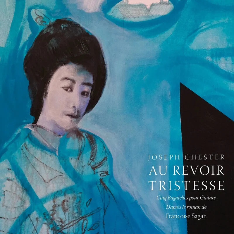Joseph Chester - Au Revoir Tristesse [CD]