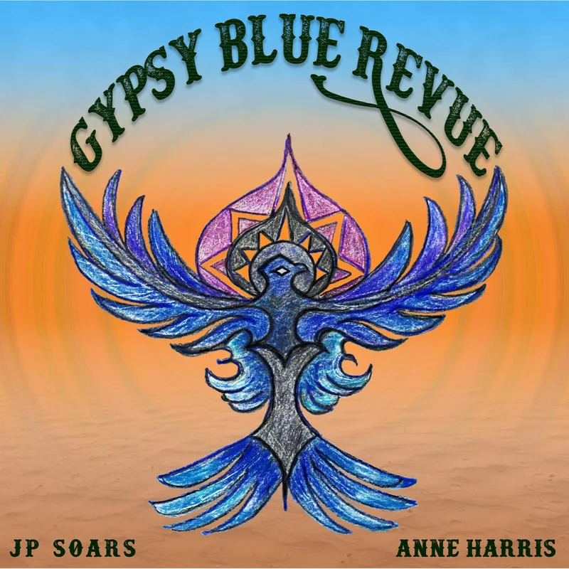 Jp Soars & Anne Harris - Gypsy Blue Revue  (Vinyl LP) PRE-ORDER