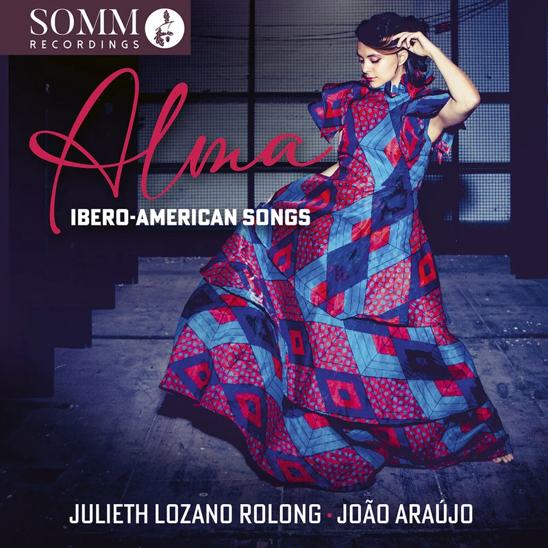 Julieth Rolong  Lozano / Araujo,Joao - Alma: Ibero-American Songs [CD]