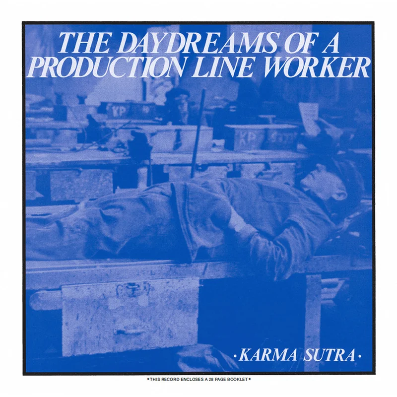 KARMA SUTRA - The Daydreams Of A Production Line Worker (Reissue) - LP - Vinyl