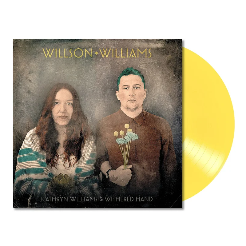 KATHRYN WILLIAMS & WITHERED HAND - Willson Williams - LP - Clear Yellow Vinyl