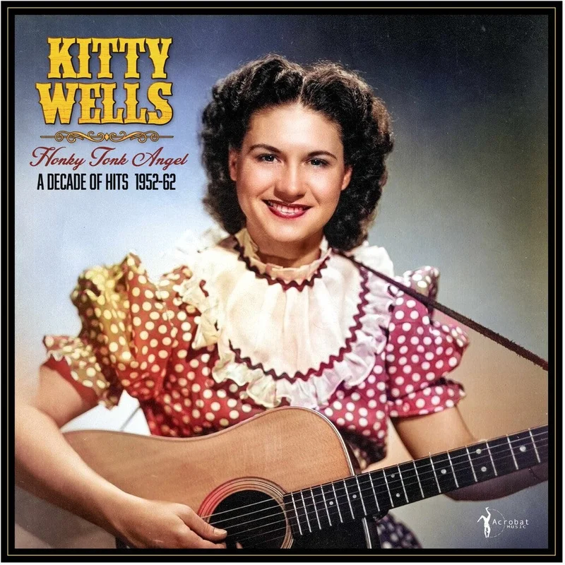 Kitty Wells - Honky Tonk Angel: A Decade Of Hits 1952-62 [LP]