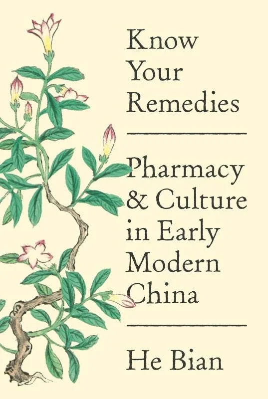 Know Your Remedies: Pharmacy in Early Modern China