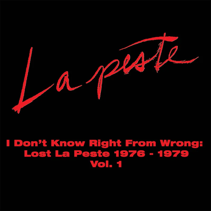 LA PESTE - I Don't Know Right From Wrong: Lost La Peste 1976-1979 Vol. 1 (w/ 30-page attached book) - 1979 Vol. 1 (w/ 30-page attached book) - LP - Gatefold Vinyl