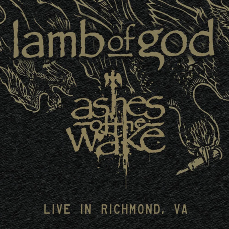 Lamb Of God - Ashes Of The Wake - Live In Richmond, Va [BFRSD2024]