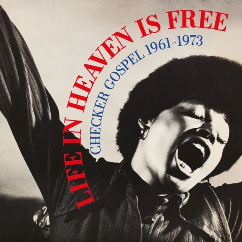 Life In Heaven Is Free: Checker 1961-1973 / Var - Life In Heaven Is Free: Checker 1961-1973 / Var [LP]
