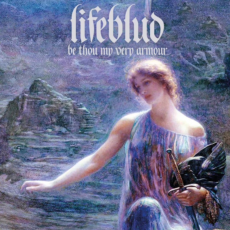 Lifeblud - Be Thou My Very Armour (Mod) [CD]