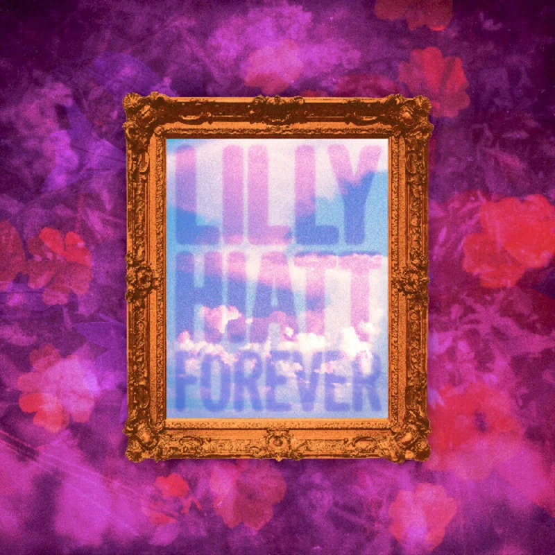 Lilly Hiatt - Forever [Clear Vinyl] (Grn) (Stic) [Indie Exclusive] (Auto)