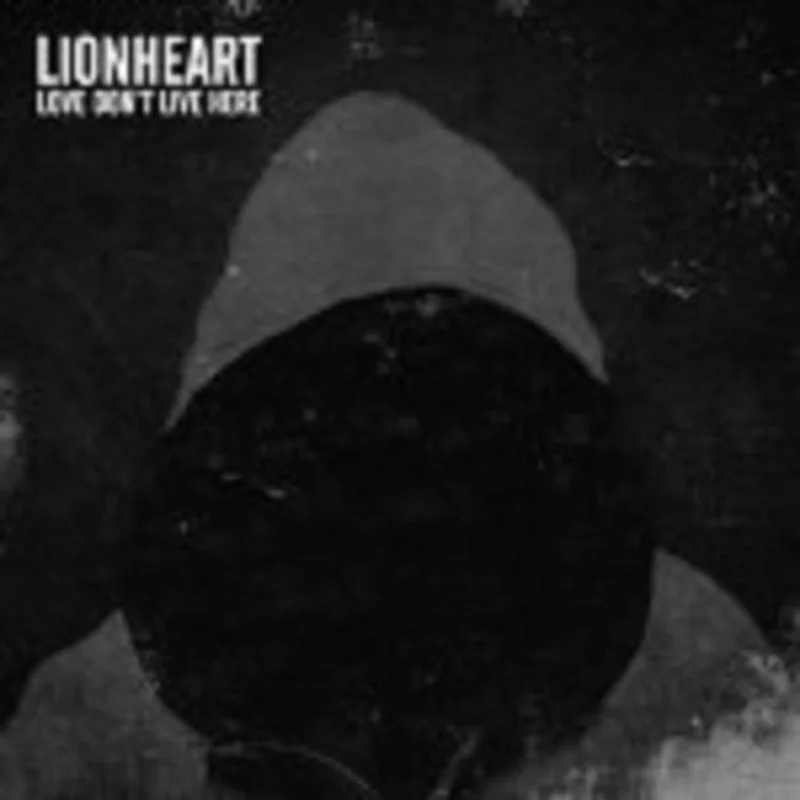 Lionheart - Love Don't Live Here [CD]