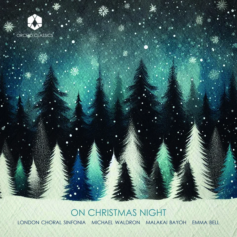 London Choral Sinfonia / Michael Waldron - On Christmas Night [CD]