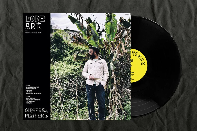 LONE ARK A.K.A ROBERTO SANCHEZ - Singers & Players - LP - Black Vinyl