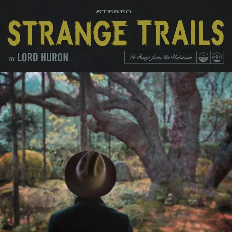 LORD HURON - Strange Trails (10th Anniversary Edition) - 2LP - 180g Vinyl