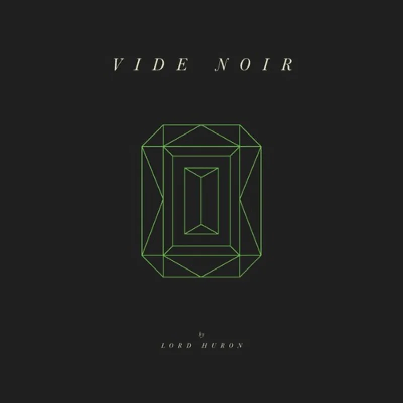 Lord Huron - Vide Noir [2LP]