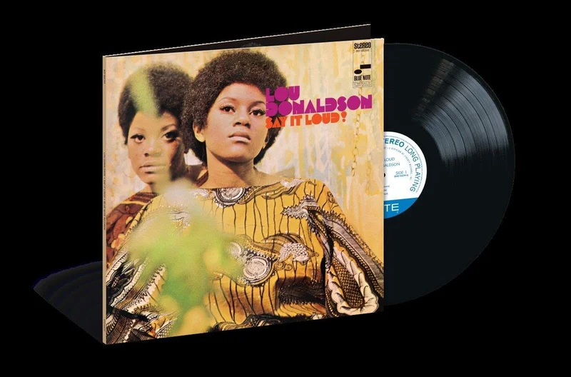 Lou Donaldson  Say It Loud (180g LP Blue Note Classic Vinyl Series)